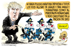 FUERZA POLICIACA DE DEPORTACIONES DE TRUMP  by Daryl Cagle