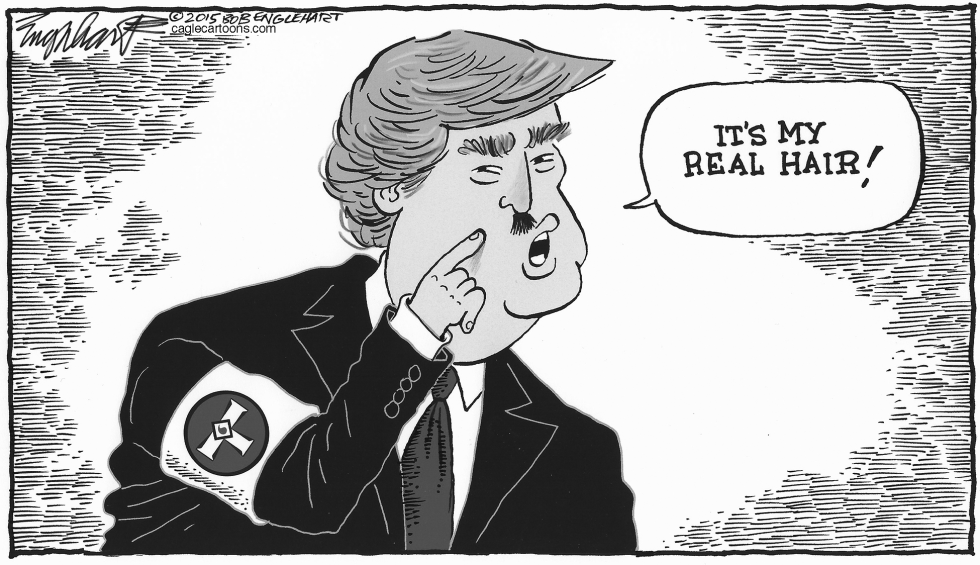  FASCIST TRUMP by Bob Englehart