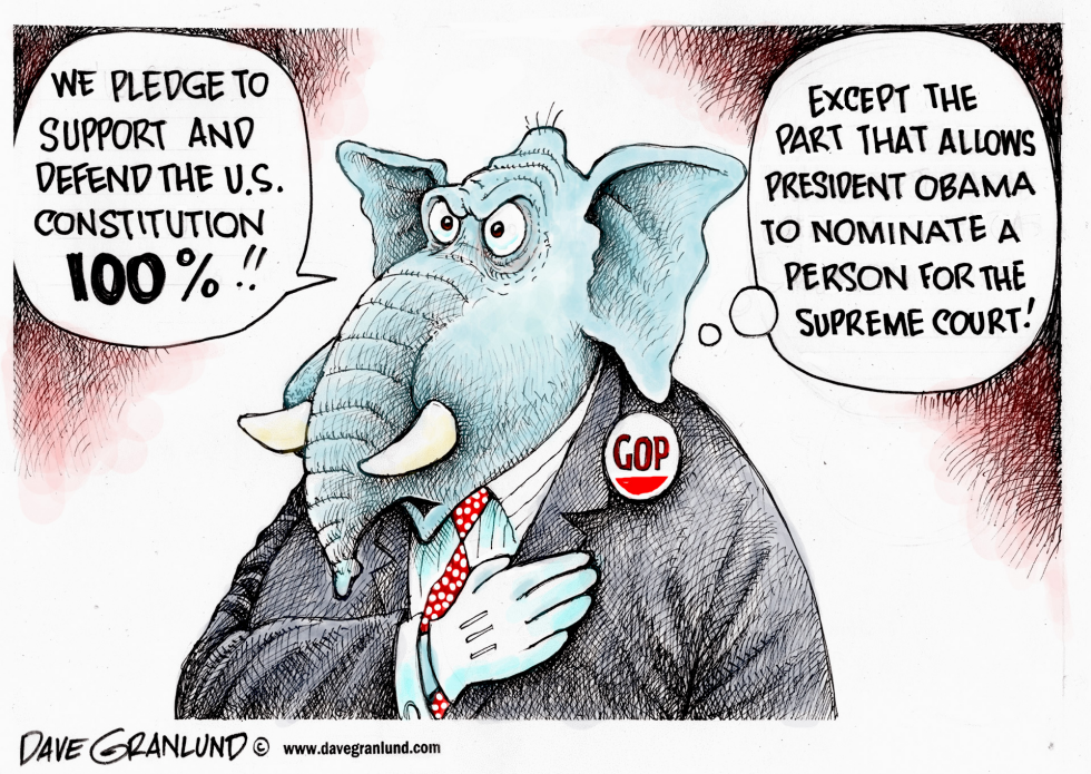  GOP AND SUPREME COURT VACANCY by Dave Granlund