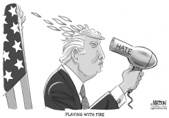 TRUMP PLAYS WITH FIRE by RJ Matson