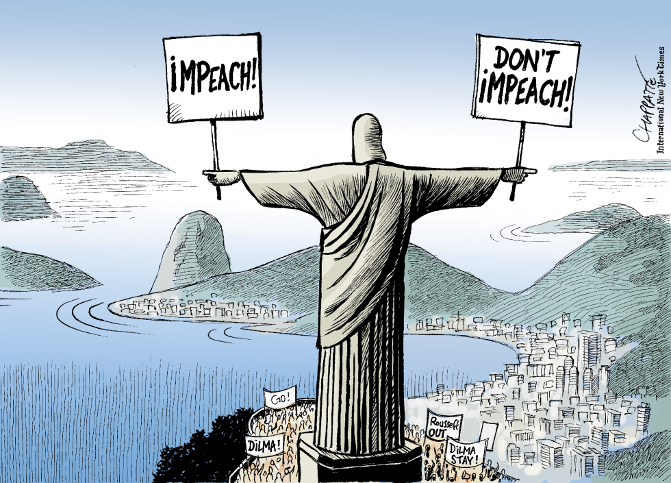  DILMA ROUSSEFF FIGHTS FOR POLITICAL SURVIVAL by Patrick Chappatte