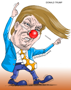 TRUMP THE POLITICAL CLOWN by Arcadio Esquivel