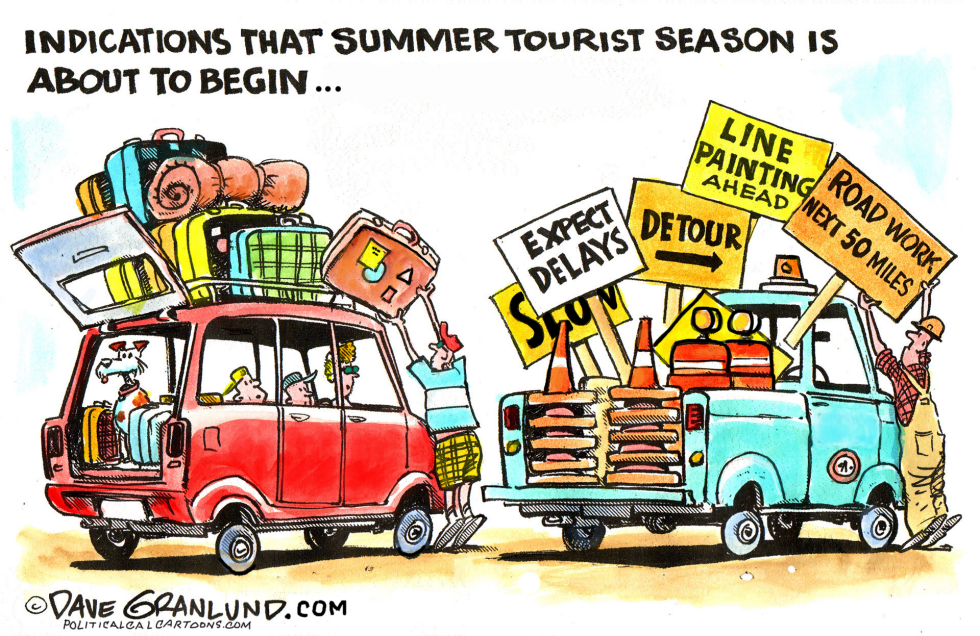  ROAD REPAIRS AND SUMMER TRAVEL by Dave Granlund