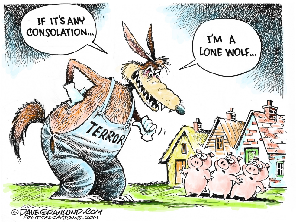  LONE WOLF TERRORISM by Dave Granlund