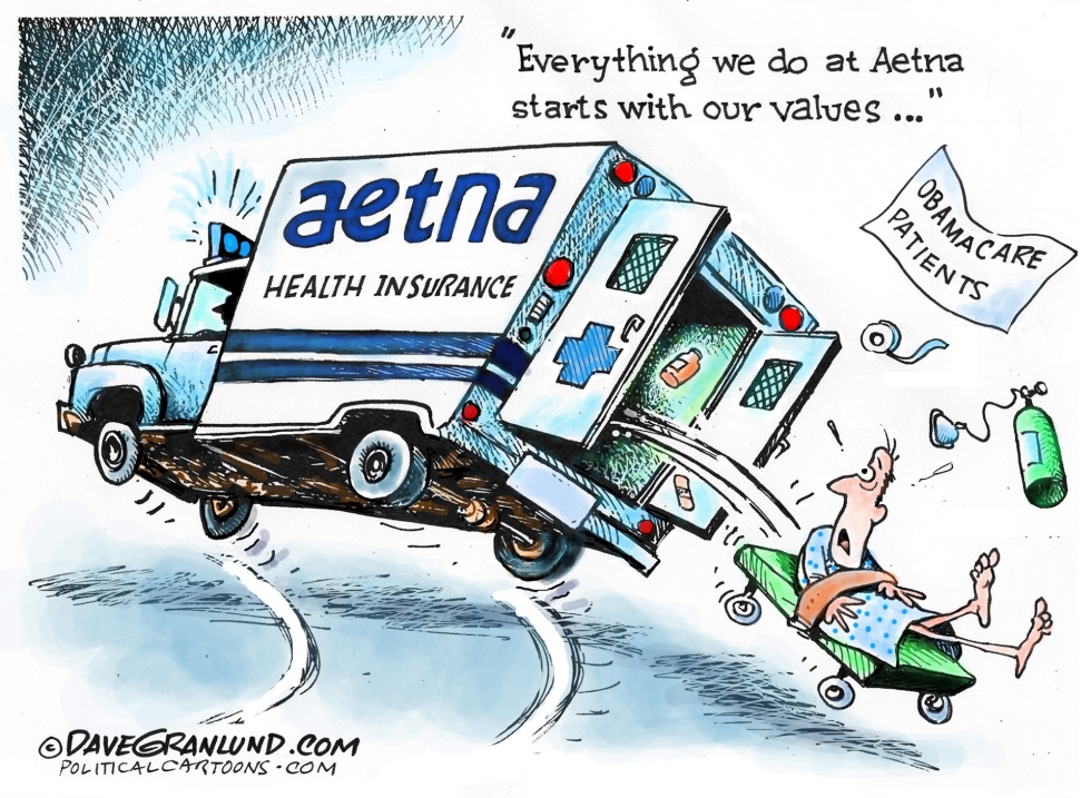  AETNA AND OBAMACARE by Dave Granlund