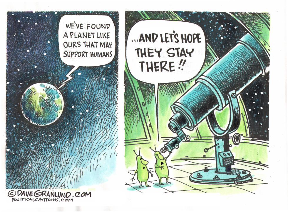  PLANET FOUND by Dave Granlund