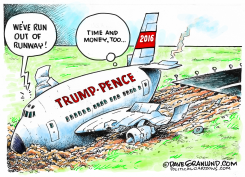 TRUMP-PENCE RUNWAY MISHAP by Dave Granlund