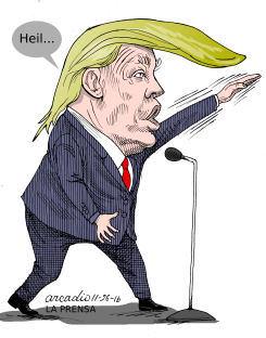 HEIL TRUMP by Arcadio Esquivel