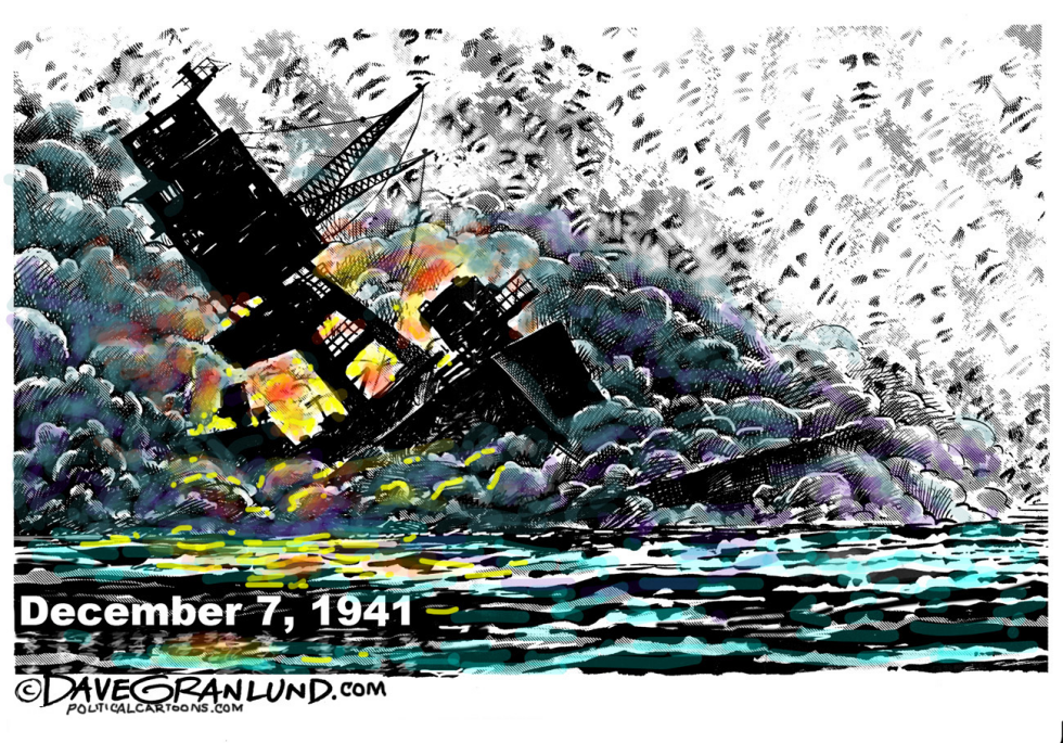  PEARL HARBOR DEC 7TH by Dave Granlund