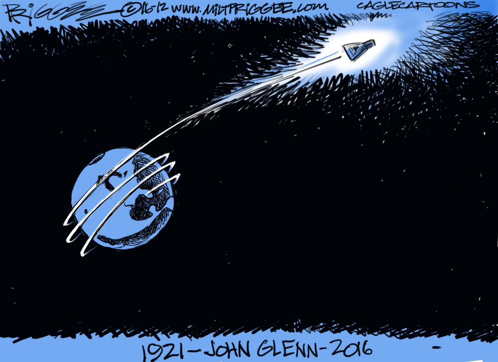  JOHN GLENN -RIP by Milt Priggee