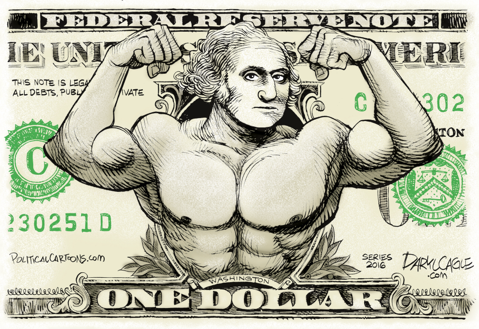  STRONG DOLLAR by Daryl Cagle