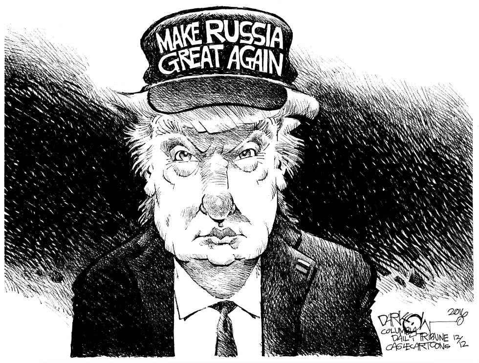  MAKE RUSSIA GREAT AGAIN by John Darkow