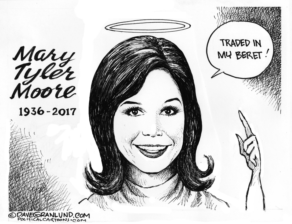  MARY TYLER MOORE TRIBUTE by Dave Granlund