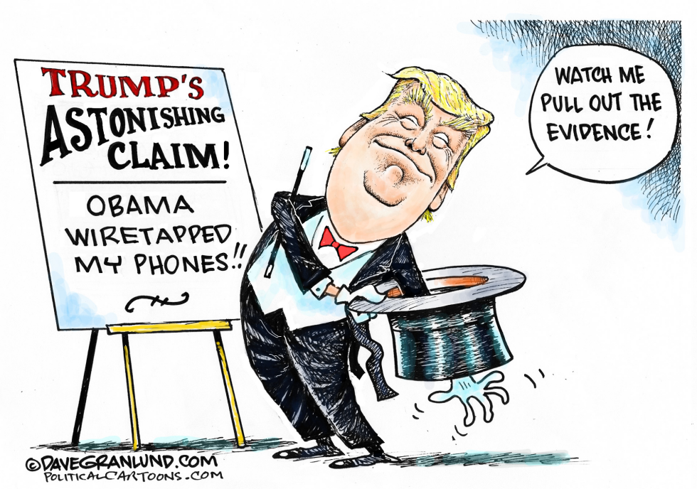  TRUMP AND WIRETAP CLAIM by Dave Granlund