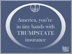 TRUMP, INSURANCE by Aislin