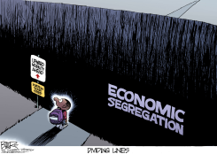 ECONOMIC SEGREGATION by Nate Beeler