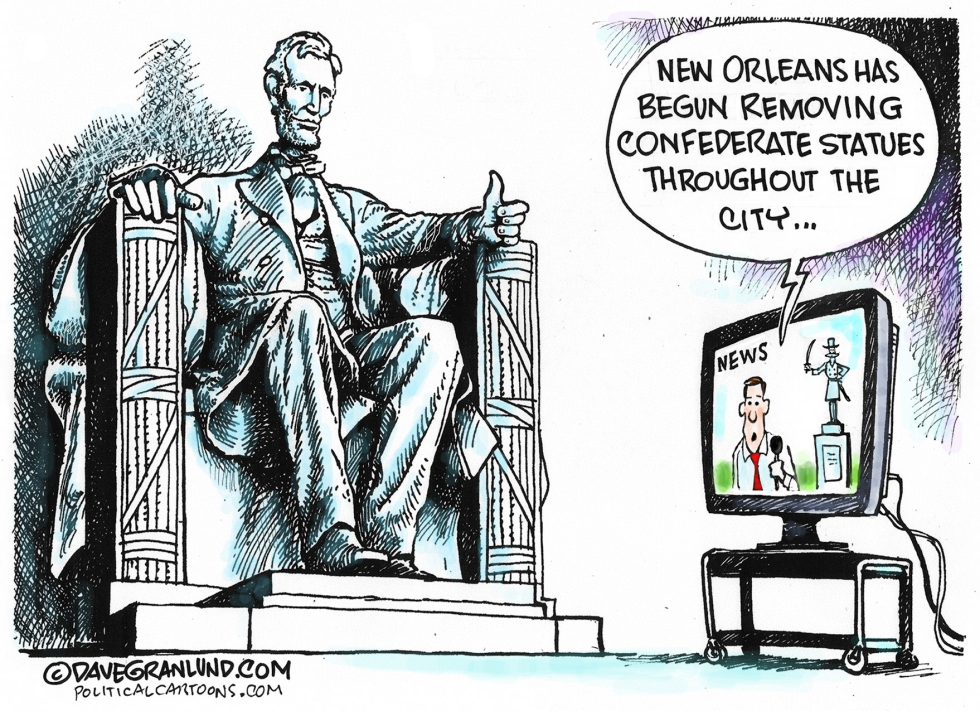  NEW ORLEANS CONFEDERATE STATUES by Dave Granlund