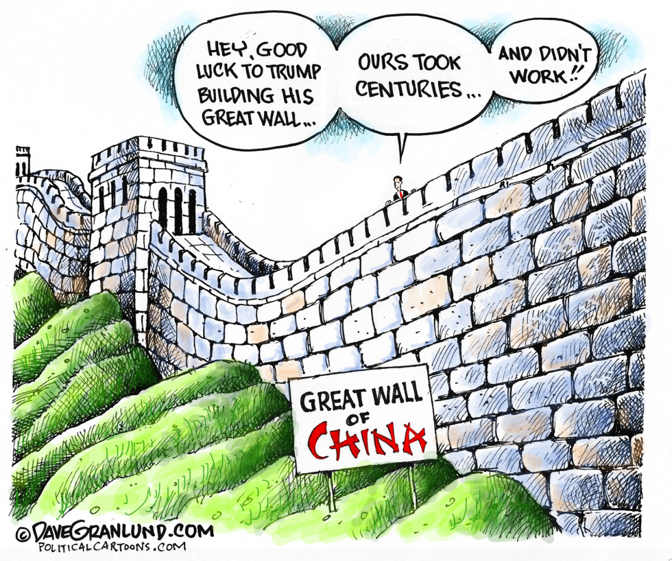  TRUMP GREAT WALL by Dave Granlund