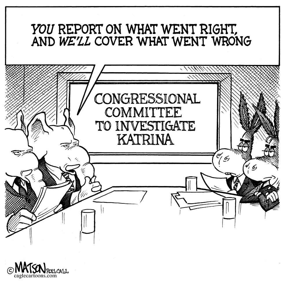  REPUBLICANS LIMIT KATRINA INVESTIGATION by RJ Matson