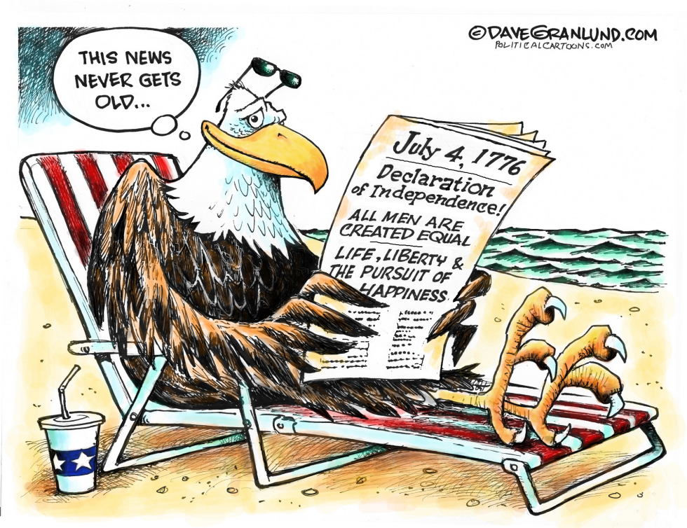  INDEPENDENCE DAY by Dave Granlund