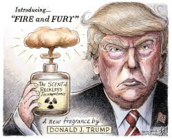 FIRE AND FURY by Adam Zyglis