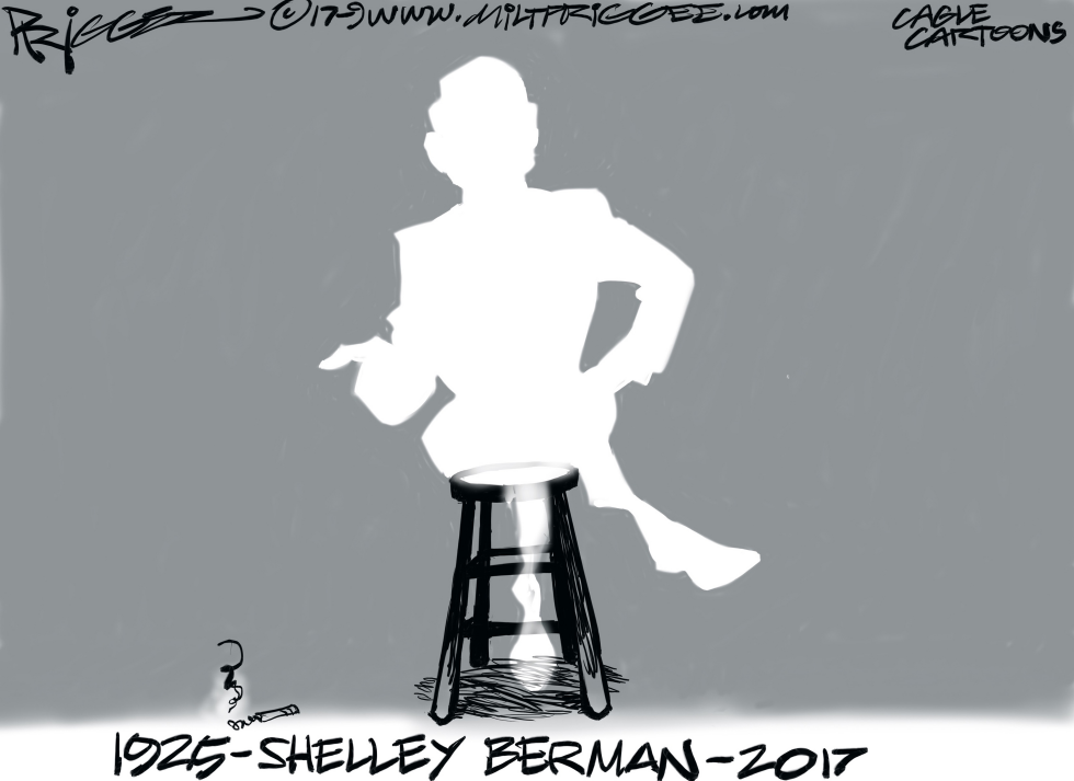  SHELLEY BERMAN -RIP by Milt Priggee