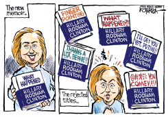 HILLARY'S NEW MEMOIR by Jeff Koterba