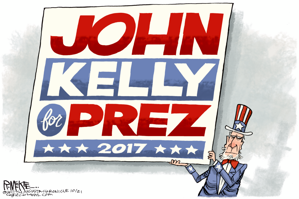  JOHN KELLY FOR PRESIDENT by Rick McKee