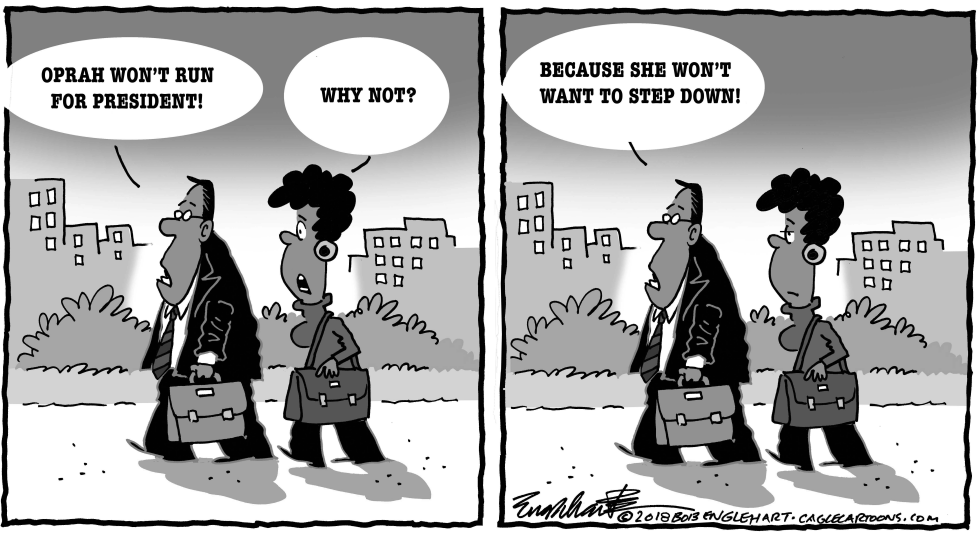  PRESIDENT OPRAH by Bob Englehart