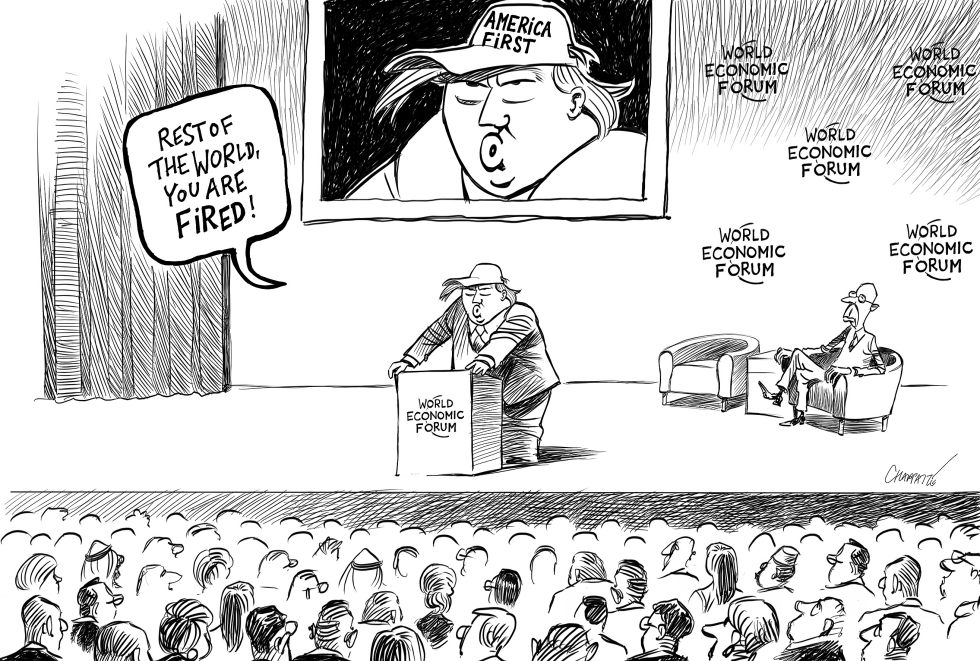  TRUMP AT THE WORLD ECONOMIC FORUM by Patrick Chappatte