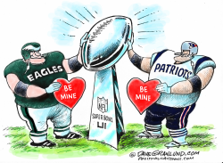 SUPER BOWL LII EAGLES VS PATRIOTS by Dave Granlund