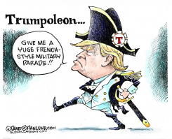 TRUMP WANTS PARADE by Dave Granlund