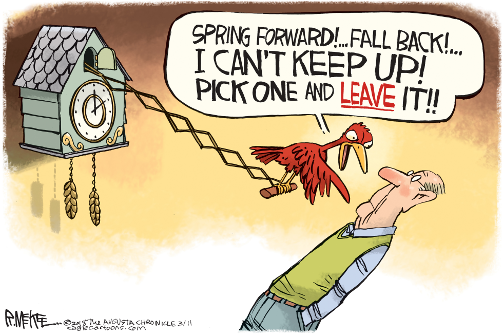  DAYLIGHT SAVING TIME by Rick McKee