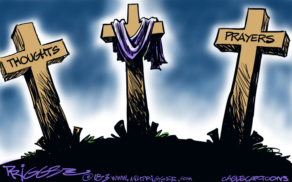  THOUGHTS AND PRAYERS by Milt Priggee