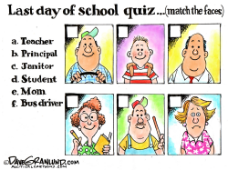 LAST DAY OF SCHOOL QUIZ by Dave Granlund