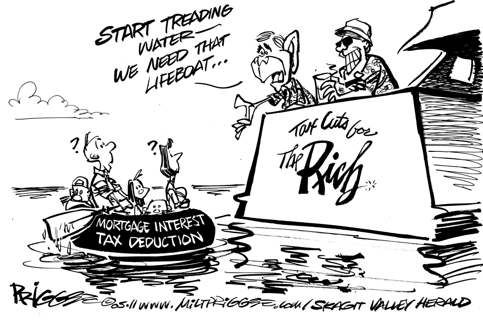  MORTGAGE INTEREST TAX DEDUCTIONS by Milt Priggee