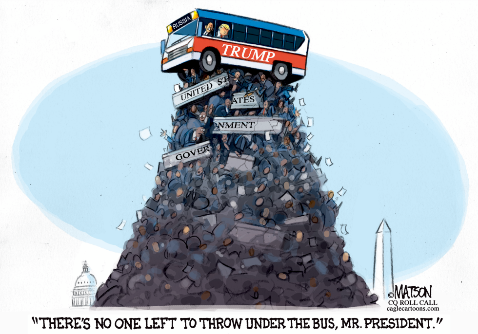  TRUMP THROWS ENTIRE US GOVERNMENT UNDER THE BUS by RJ Matson