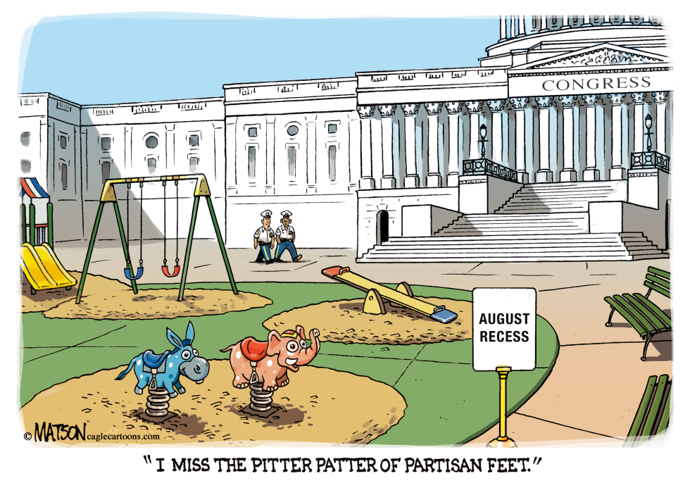  CONGRESS AUGUST RECESS by RJ Matson