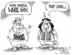 MAKE AMERICA WHITE AGAIN by John Darkow