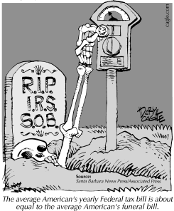 TRUE - DEATH AND TAXES by Daryl Cagle