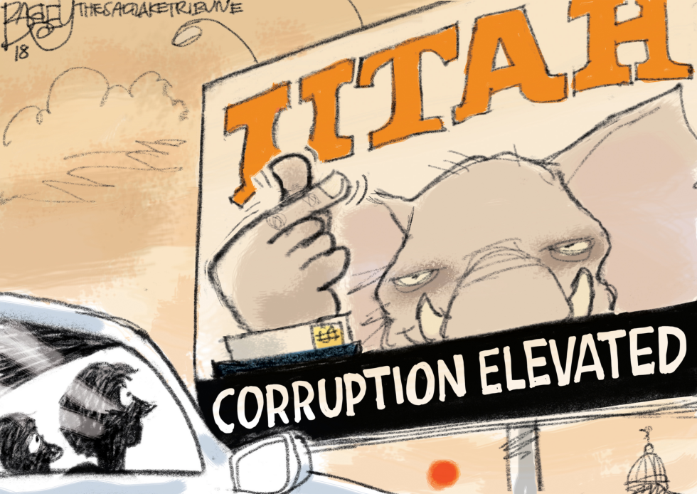  LOCAL UTAH CORRUPTION by Pat Bagley