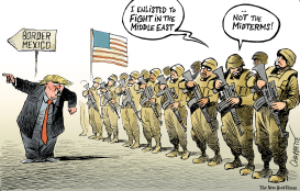 TRUMP SENDS TROOPS TO THE BORDER by Patrick Chappatte