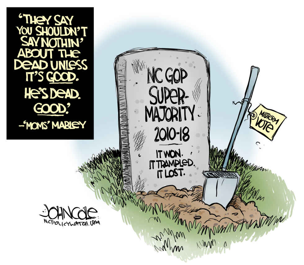  LOCAL NC GOP SUPERMAJORITY RIP by John Cole