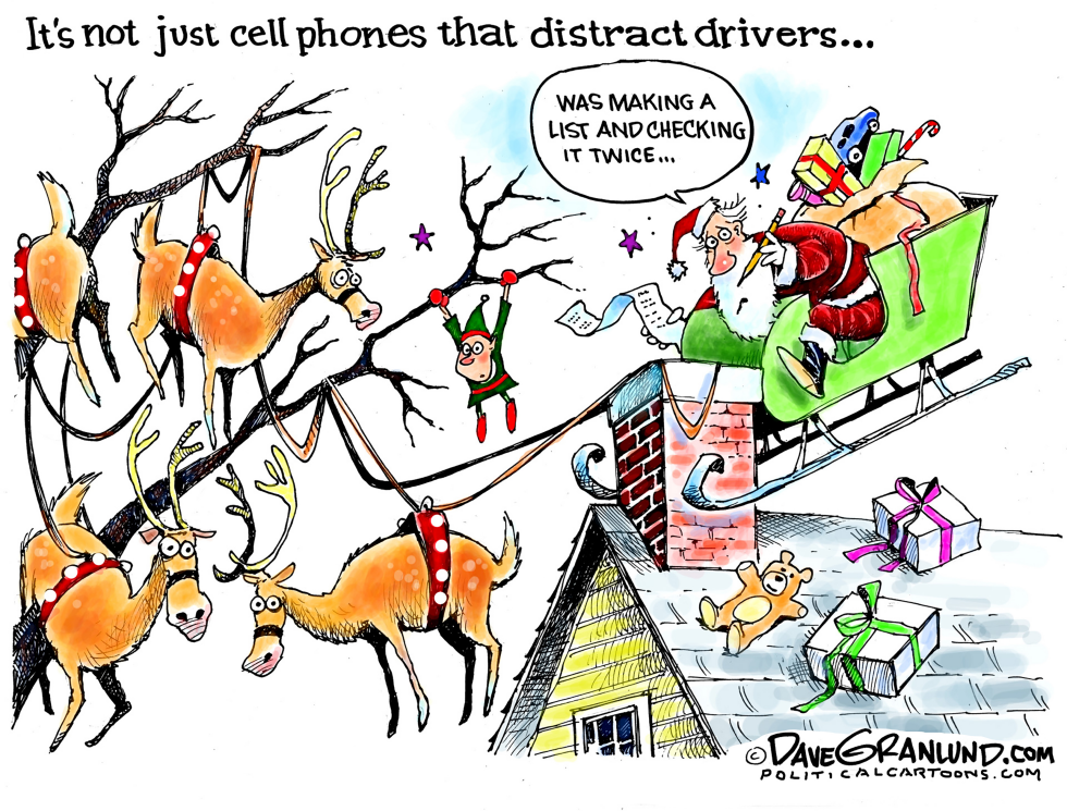  HOLIDAY DRIVER DISTRACTIONS by Dave Granlund