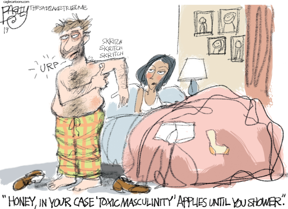  TOXIC MASCULINITY by Pat Bagley