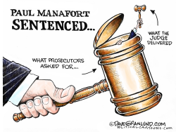 PAUL MANAFORT SENTENCED by Dave Granlund