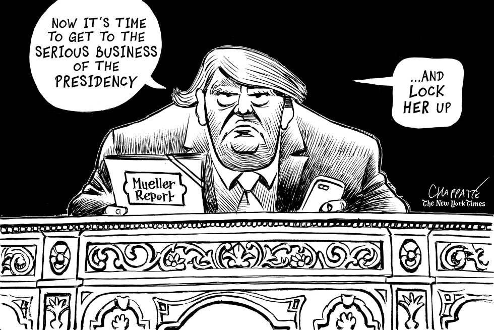  “NO COLLUSION” SAYS MUELLER REPORT by Patrick Chappatte