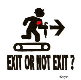 EXIT OR NOT EXIT by Robert Rousso