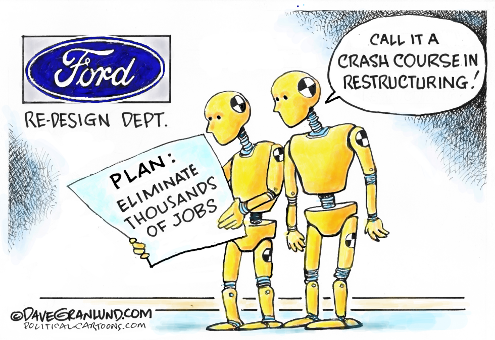  FORD RESTRUCTURING by Dave Granlund