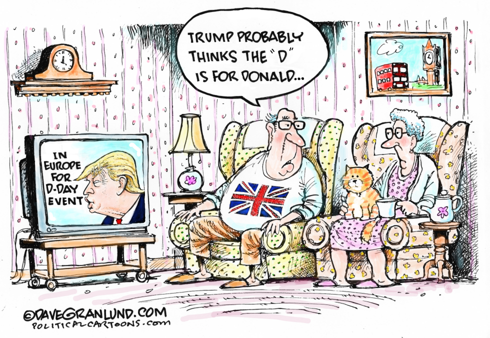  TRUMP D-DAY EUROPE by Dave Granlund